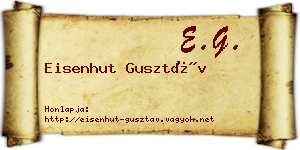 Eisenhut Gusztáv névjegykártya